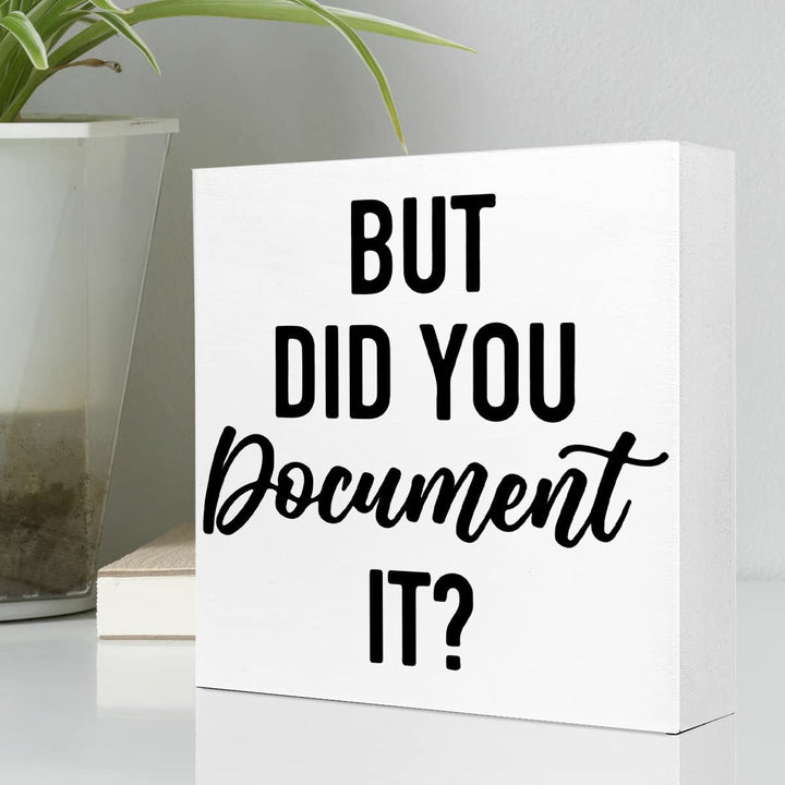 1pc Clásico Negro Madera Oficina Señal "Pero ¿Lo Documentaste?" - Decoración de Escritorio Humorística, Montaje de Mesa, Material de Madera Dura, No Se Necesita Electricidad, Accesorio para Estantes de Oficina en Casa, 12.7x12.7 cm